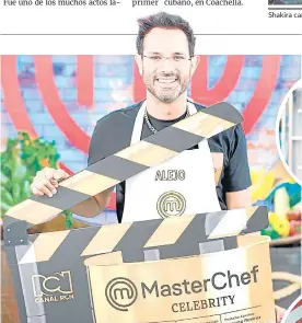  ?? / Foto cortesía. ?? El actor Alejandro Estrada empezó a grabar sus recetas para competir en Masterchef.
Shakira cantó con Bizarrap en el festival./foto