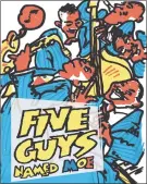  ?? Courtesy of Playhouse on Park ?? “Five Guys Named Moe” runs Jan. 26 through Feb. 27 at Playhouse on Park.