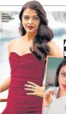  ?? PHOTO: ANDREAS RENTZ/GETTY IMAGES ?? Aishwarya Rai Bachchan; (inset) her doppelgang­er Aamna Imran