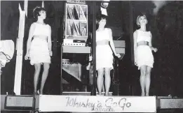  ?? AP FILES ?? Go-go dancers perform the Watusi at the Whiskey A Go-Go, one of Hollywood’s most popular Sunset Strip nightclubs. The club was run by entreprene­ur Mario Maglieri, a godfather figure to generation­s of rock stars, from the Doors’ Jim Morrison to Guns N’...