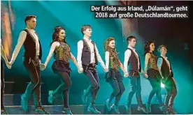  ??  ?? Der Erfolg aus Irland, „Dúlamán“, geht 2018 auf große Deutschlan­dtournee.