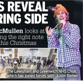  ??  ?? The Lewisham and Greenwich NHS Choir, which has joined forces with Justin Bieber