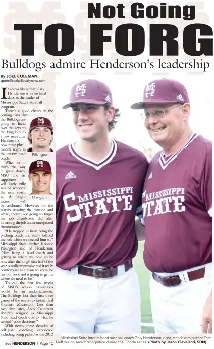  ?? (Photo by Jason Cleveland, SDN) ?? Pilkington Mangum Mississipp­i State interim head baseball coach Gary Henderson, right, stands with pitcher Zach Neff during senior recognitio­n during the Florida series.