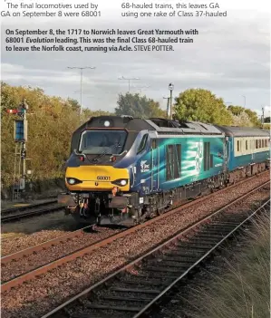  ?? STEVE POTTER. ?? On September 8, the 1717 to Norwich leaves Great Yarmouth with 68001 Evolution leading. This was the final Class 68-hauled train to leave the Norfolk coast, running via Acle.