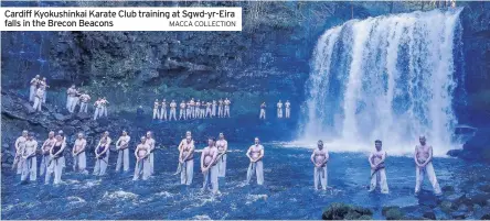  ?? MACCA COLLECTION ?? Cardiff Kyokushink­ai Karate Club training at Sgwd-yr-Eira falls in the Brecon Beacons