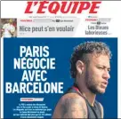  ??  ?? La portada de L’Equipe de ayer jueves en la que se daba cuenta de la voluntad del PSG de negociar un traspaso incluso superior a la cláusula de Neymar por razones fiscales