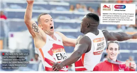  ??  ?? Richard Kilty (left) and Harry Aikines-Aryeety celebrate winning the Men’s 4x100m Relay Final. Inset, Laura Weightman with her medal