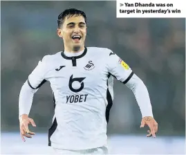  ??  ?? Yan Dhanda was on target in yesterday’s win