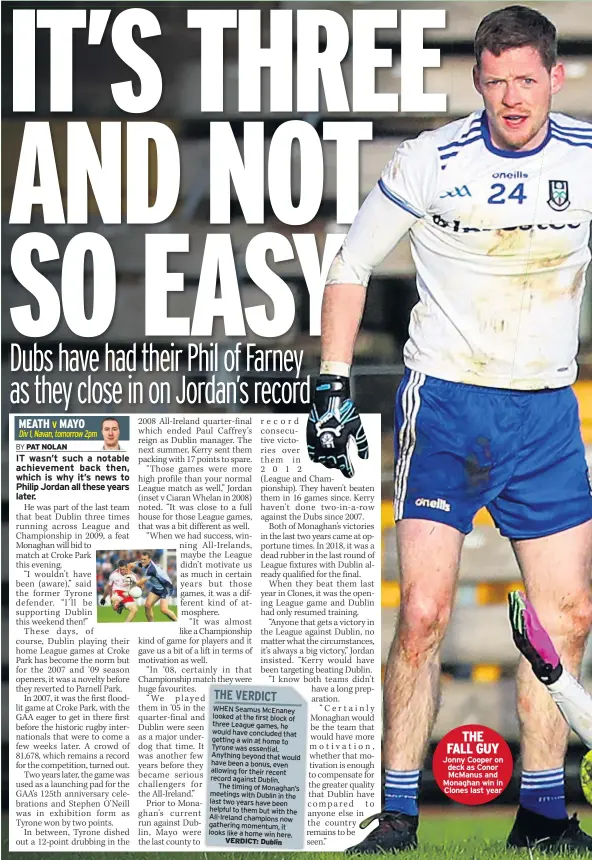  ??  ?? Jonny Cooper on deck as Conor Mcmanus and Monaghan win in Clones last year