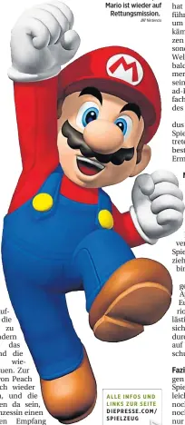  ?? Nintendo DIEPRESSE.COM/ SPIELZEUG ?? Der Italiener Super Mario ist wieder auf Rettungsmi­ssion.