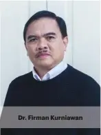  ??  ?? Dr. Firman Kurniawan