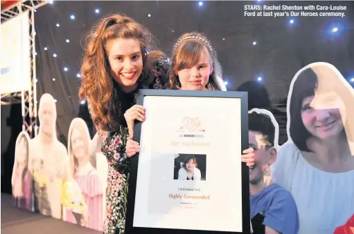  ??  ?? STARS: Rachel Shenton with Cara-louise Ford at last year’s Our Heroes ceremony.