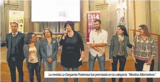  ??  ?? La revista La Garganta Poderosa fue premiada en la categoría “Medios Alternativ­os”.