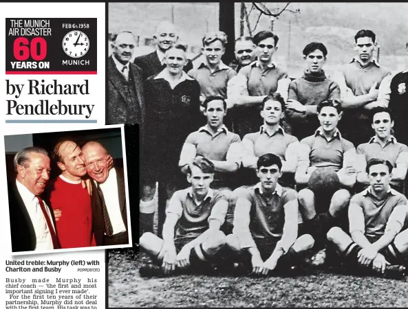  ?? POPPERFOTO ?? United treble: Murphy (left) with Charlton and Busby