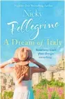  ??  ?? A DREAM OF ITALY
by Nicky Pellegrino (Hachette, $35) Reviewed by Monique Barden