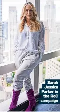  ?? ?? Sarah Jessica Parker in the RoC campaign