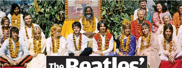  ??  ?? Beatles in bloom: The band with the Maharishi in 1968