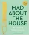  ??  ?? Mad About The House: 101 Interior
Design Answers (Pavilion) by
Kate Watson- Smyth is out 5th March