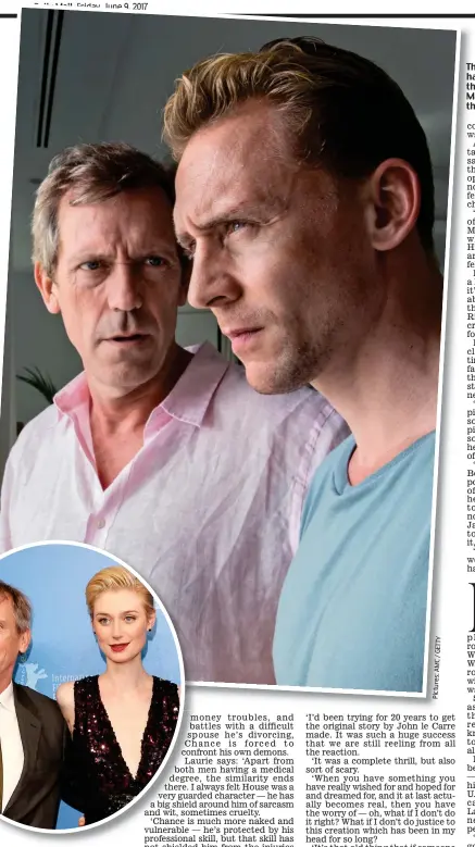  ??  ?? The right manager: Hugh (left) had to let Tom Hiddleston take the role he coveted in The Night Manager. Inset: With co-star from the show Elizabeth Debicki