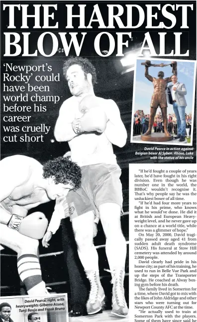  ??  ?? David Pearce in action against Belgian boxer Al Syben. Above, Luke with the statue of his uncle
