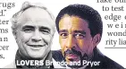  ??  ?? LOVERS Brando and Pryor