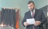  ?? AP ?? Acting leader of the selfprocla­imed Donetsk People’s Republic, Denis Pushilin, casts his vote in Donetsk on Sunday.