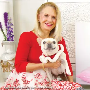  ??  ?? Linda Jost and LaBella the French bulldog