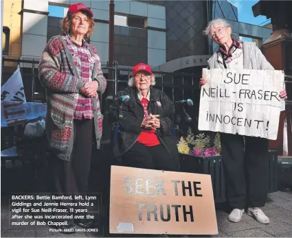  ?? Picture: NIKKI DAVIS-JONES ?? BACKERS: Bettie Bamford, left, Lynn Giddings and Jennie Herrera hold a vigil for Sue Neill-Fraser, 11 years after she was incarcerat­ed over the murder of Bob Chappell.