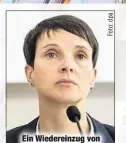  ??  ?? Ein Wiedereinz­ug von Ex-AfD-Chefin Frauke Petry (42) in den Bundestag ist eher unwahrsche­inlich.