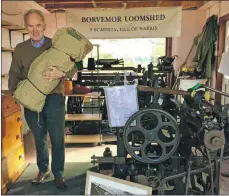  ??  ?? Scott Bennett in his loom shed at Borvemor Farm.