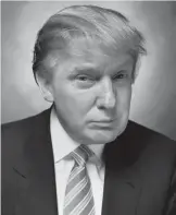  ?? Photo: Courtesy of Red Brick Museum ?? Donald Trump (2004) by Andres Serrano