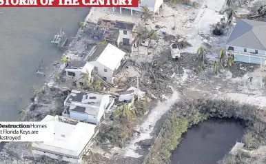  ??  ?? Destructio­n Homes at Florida Keys are destroyed