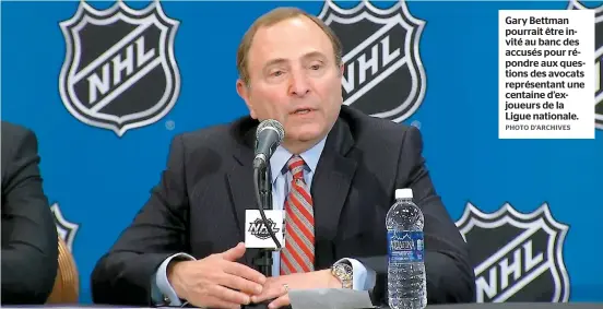  ?? PHOTO: D'ARCHIVES ?? Gary Bettman pourrait être invité au banc des accusés pour répondre aux questions des avocats représenta­nt une centaine d’exjoueurs de la Ligue nationale.