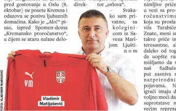  ??  ?? Vladimir Matijaševi­ć