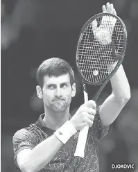  ??  ?? DJOKOVIC