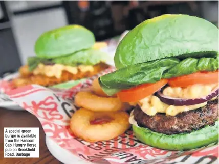  ??  ?? A special green burger is available from the Hansom Cab, Hungry Horse pub on Brookfield Road, Burbage