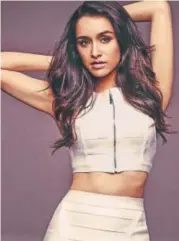  ??  ?? Shraddha Kapoor