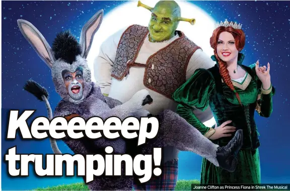  ?? ?? Joanne Clifton as Princess Fiona in Shrek The Musical