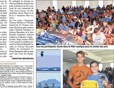  ?? (Photos C. M.) ?? Tous les participan­ts réunis dans le Pôle nautique pour la remise des prix. Hugo Lépine et Nolan Margotat, beaux vainqueurs des kites.