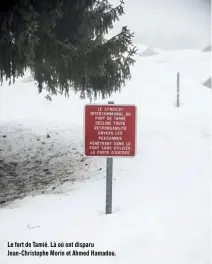  ??  ?? Le fort de Tamié. Là où ont disparu Jean-christophe Morin et Ahmed Hamadou.