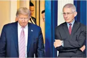  ??  ?? Donald Trump and Dr Anthony Fauci cut gloomy figures during a press briefing at the White House