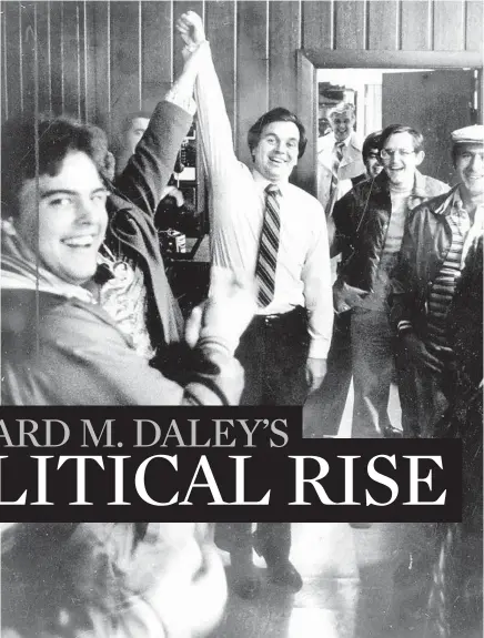  ?? CHICAGO TRIBUNE FILE PHOTOS ?? Jubilant workers for Richard M. Daley raise the hand of the “champ” on Nov. 5, 1980, in their 11th Ward headquarte­rs after Bernard Carey phoned Daley to concede in their race for state’s attorney. Editors note: there are some markings on this historic print.