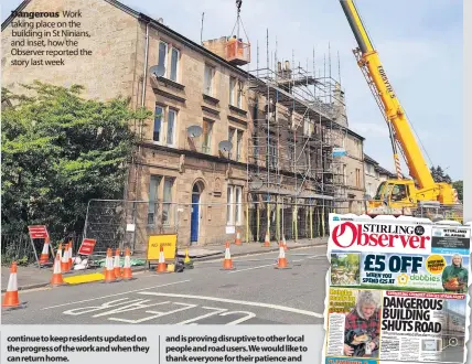  ?? ?? Dangerous Work taking place on the building in St Ninians, and inset, how the Observer reported the story last week