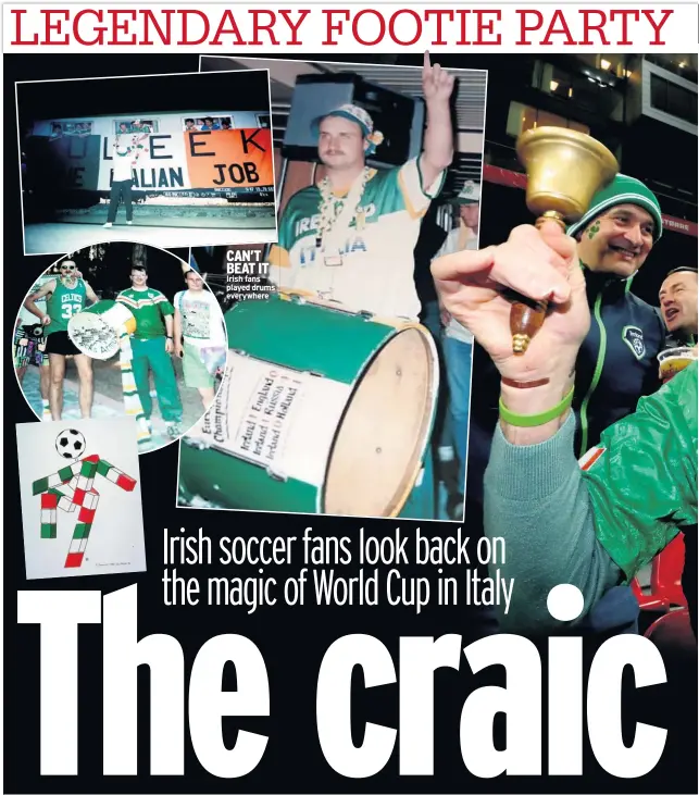  ??  ?? CAN’T BEAT IT Irish fans played drums everywhere