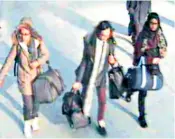  ??  ?? Shamima Begum, top, in Syria; and above right, with Amira Abase and Kadiza Sultana; and above, at Gatwick airport, leaving the country in 2015