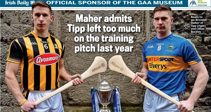  ?? SPORTSFILE ?? Ready to go: Brendan Maher of Tipp (right) and Cillian Buckley