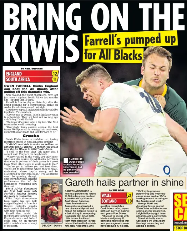  ??  ?? SMASH HIT: Owen Farrell tackles Andre Esterhuize­n but no penalty was awarded