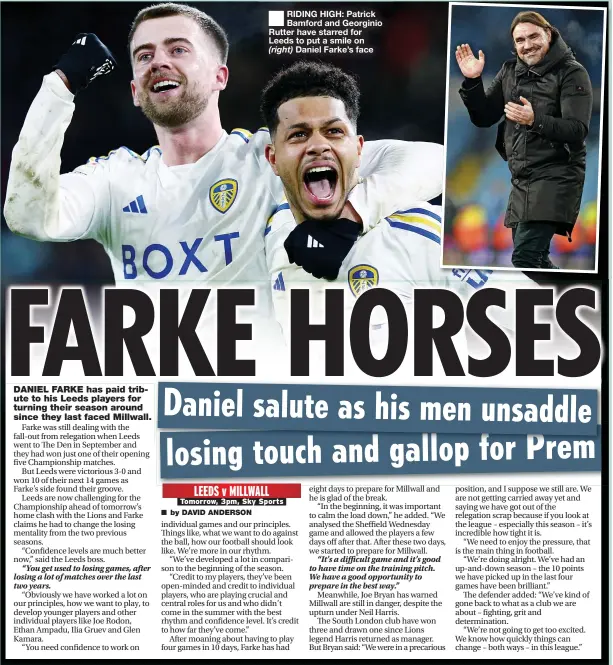  ?? ?? ■
RIDING HIGH: Patrick Bamford and Georginio Rutter have starred for Leeds to put a smile on (right) Daniel Farke’s face