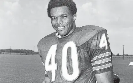  ?? Associated Press file ?? Hall of Famer Gale Sayers, who made his mark as one of the NFL’s best all- purpose running backs and was later celebrated for his enduring friendship with Chicago Bears teammate Brian Piccolo, has died. He was 77.