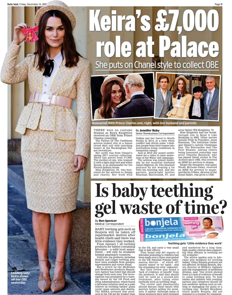  ??  ?? Leading lady: Keira shows off her OBE yesterday Honoured: With Prince Charles and, right, with her husband and parents